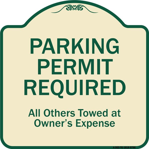 Designer Series-Parking Permit Required All Others Towed Owners Expense, 18" L, 18" H, TG-1818-9798
